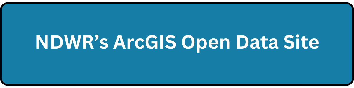 Click this image to access NDWR's ArcGIS Open Data Site